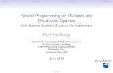 Parallel Programming for Multicore and Distributed Systems ... Intro Multicore Distributed Conclusion