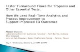 Faster Turnaround Times for Troponin and Other .Faster Turnaround Times for Troponin and ... Analysis