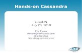 Hands-on Cassandra - O'Reilly Cassandra    Hands-on Cassandra OSCON July 20, 2010