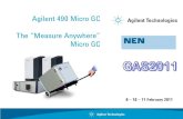 Agilent 490 Micro GC The â€œMeasure Anywhereâ€‌ Micro .The Agilent 490 Micro GC is our fifth generation