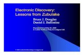 Electronic Discovery: Lessons from Zubulake - .Electronic Discovery: Lessons from Zubulake Bruce