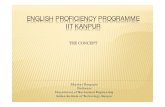 ENGLISH PROFICIENCY PROGRAMME IIT KANPUR .ENGLISH PROFICIENCY PROGRAMME IIT KANPUR THE CONCEPT
