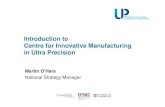 Introduction to Centre for Innovative Manufacturing .Centre for Innovative Manufacturing in Ultra