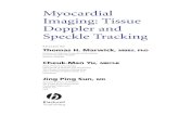Myocardial Imaging: Tissue Doppler and Speckle .Doppler and Speckle Tracking EDITED BY Thomas H