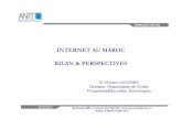 INTERNET AU MAROC BILAN & PERSPECTIVES - .â€¢ Bilan de lâ€™Internet : chiffres cl©s   fin Mars