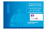 Certificaciones de calidad en la ETSII - coiim.es .Certificaciones de calidad en la ETSII Fernando