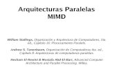 Arquitecturas Paralelas MIMD - .sola copia del sistema operativo (con planificador adecuado). Threads