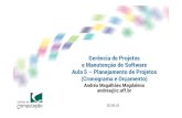 Gerncia de Projetos e Manuten§£o de Software Aula 5 ... andrea/teaching/201801/gpms/GPMS-Aula5-Planejame 