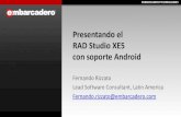 Presentando el RAD Studio XE5 con soporte .Presentando el RAD Studio XE5 con soporte Android Fernando