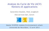 Analyse du Cycle de Vie (ACV): Notions et applicationsesu- .Analyse du Cycle de Vie (ACV) Notions