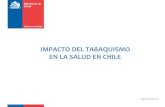 IMPACTO DEL TABAQUISMO EN LA SALUD EN CHILE - .2 CONTEXTO MUNDIAL DEL CONSUMO DE TABACO â€¢ El tabaquismo