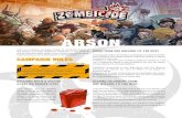 ARSON - Zombicide .Arson is a 7-Mission campaign created for Zombicide Season 3: Rue Morgue and Angry
