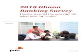 2018 Ghana Banking Survey - pwc.com .PwC 2018 Ghana Banking Survey 3 the Nigerian experience to throw
