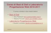 Corso di Basi di Dati e Laboratorio Progettazione Web 2010 ... 4. Corso di Basi di Dati Formare le conoscenze