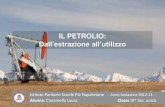 IL PETROLIO - .pdf  LA FORMAZIONE DEL PETROLIO Il petrolio rappresenta una delle fonti energetiche