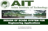 DESIGN OF SCADA SYSTEM FOR Engineering Applications of SCADA  ¢  DESIGN OF SCADA SYSTEM FOR