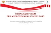 KEMENTERIAN PERENCANAN PEMBANGUNAN NASIONAL/ - Paparan Forum...  PEMBAHASAN RKP 2016 DI DPR TINDAK