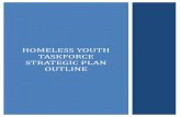 Homeless Youth Taskforce Strategic Plan STRATEGIC PLAN DOC.2017...  The Homeless Youth Taskforce