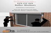 EZY-FIT DIY Roller Shutters .  EZY-FIT DIY . Roller Shutters . Installation Instructions . Face-Fit,