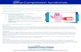 Nerve Compression Syndromes Compression Syndromes Other Syndromes Caused by Nerve Compression: â€¢ Cubital