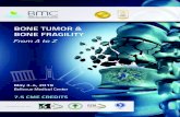 BONE TUMOR & BONE FRAGILITY - .Tumor and Bone Fragility and come up with recommendations that will