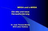 MRSA und c-MRSA Die alte und neue Herausforderunglabor- .MRSA und c-MRSA Die alte und neue Herausforderung