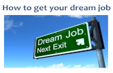 How to get your dream job