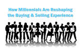 How Millennials are Reshaping the Buying & Selling Experience
