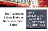 Top 7 Mistakes Sellers Make In Naperville Short Sales