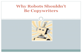 Why robots shouldn't be copywriters