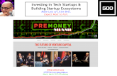 Investing in Tech Startups & Building Startup Ecosystems (PreMoney Miami, March 2015)