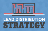 Developing Your Lead Distribution Strategy