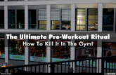 The Ultimate Pre-Workout Ritual For A Killer Workout