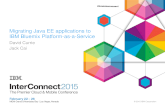 Migrating Java EE applications to IBM Bluemix Platform-as-a-Service