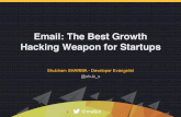 "Email: The Best Growth Hacking Weapon for Startups" par Shubham Sharma