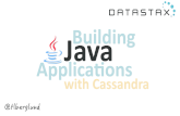 Cassandra Day Chicago 2015: Building Java Applications with Apache Cassandra