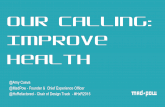 HxRefactored 2015: "Our Calling: Improve Health" by Amy Cueva (HxRefactored 2015 Day 2 Kick off)