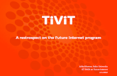 TIVIT Interactive: A Retrospect on the Future Internet Program
