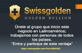 Swissgolden Pioneros!  Alcanza dinero mas rpido! Grupo Internacional!