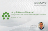 Acquisition and Beyond: Using Customer DNA to Gain and Keep Valuable Customers