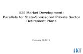 529 Market Development: Parallels for State-Sponsored Private Sector Retirement Plans