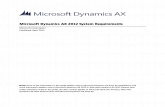 Microsoft Dynamics AX 2012 System   Dynamics AX 2 Microsoft Dynamics AX 2012 System Requirements Microsoft Dynamics is a line of integrated, adaptable