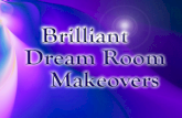 Brilliant Dreamroom Makeovers Presentation