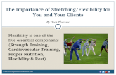 The importance of stretching or flexibility for you and your clients