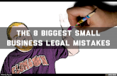 The 8 Biggest Small Business Legal Mistakes