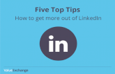 Five top tips - how to get more out of LinkedIn
