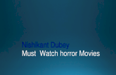 Nishikant Dubey:Must watch horror movies
