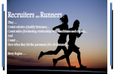 recruiters are runners