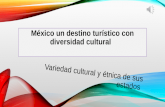 Mexico un destino turistico con diversidad cultural