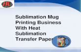 Sublimation Mug Printing Business With Heat Sublimation Transfer Paper